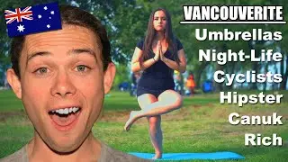 Australian Reaction To How To Be A Vancouverite!