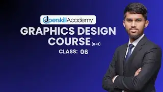 Graphics Design Course (B+3) class 6