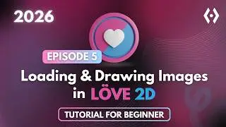 Loading & Drawing Images in L&Ouml;VE 2D | Love2D Game Tutorial for Beginners