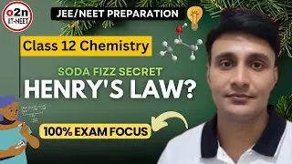 Henry's Law Class 12 Chemistry | Solubility of Gases Explained | NEET JEE Solutions