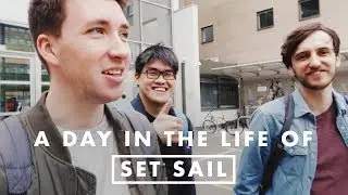 A Day In The Life Of Set Sail