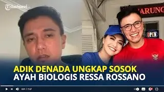 ADIK Denada Ungkap Sosok Ayah Kandung Ressa, Tinggalkan Kakaknya saat Hamil