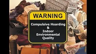Compulsive Hoarding and Indoor Environmental Quality