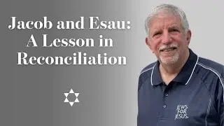 Jacob and Esau: A lesson in Reconciliation