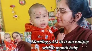 Winter's ☃️ small day manage morning 🌅 routine. A.to.Z Work with 11 month baby. काफी दिनों बाद।ये पल