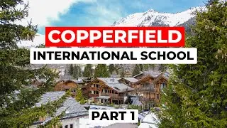 COPPERFIELD International School Verbier - PART 1. Academic and physical development in the ALPS