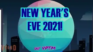 New Year's Eve 2021 w/VPTM (CST)