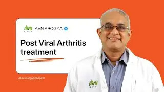 Post-Viral Arthritis Treatment explained by Dr. Ramesh Varier