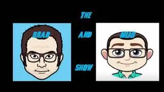 The Brad & Mug Show Episode 1-Opinions & A Holes