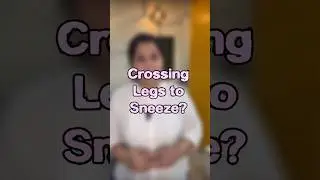 Do you cross your legs to sneeze?
