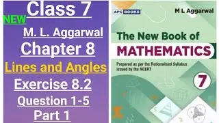 New ml aggarwal class 7 maths chapter 8 (Lines and Angles) exercise 8.2 question 1-5 part 1