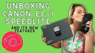 UnBoxing the EL 1 Canon Speedlite
