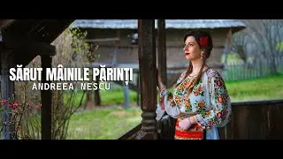 Andreea Nescu -  Sarut mainile, parinti ( Official Video)