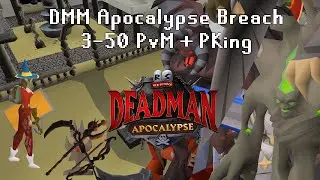 OSRS DMM Apocalypse 3-50 Bracket Breach - PKing and PvMing - Corrupt Weapon PK - Deadman Apocalypse