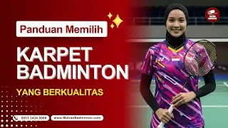 🎯Panduan Lengkap Memilih Karpet Badminton Berkualitas🏸