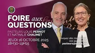 La grande foire aux questions | Pasteurs Nathalie Chaumet et Louis Pernot