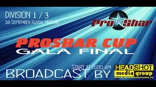PROSHAR CUP 2015/ GALA-FINAL / DIVISION 1 and 3 / 20 sept