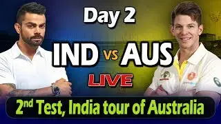Live: IND vs AUS 2nd Test | Day 2 | Live Scores And Commentary | Watch Match Live | Perth