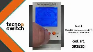 Fase 4 - Modalit&agrave; funzionamento OFF, manuale e automatico - OR253DI AstroEasy+