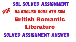 Sol Assignment British Romantic Literature Answer || Ba English Hons 4th Sem || Sarkari result