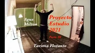 Proyecto Estudio 2021 - Parte III - Construcción estudio de grabación - Tarima Flotante