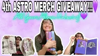 ASTRO ALL YOURS ALBUM UNBOXING| 4th Astro Merch Giveaway| Chay F. @offclASTRO