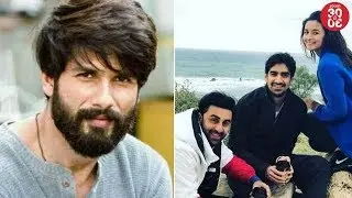 Shahid Insecure From Team 'Padmaavat'? | Ayan Wants Ranbir - Alia To Spend Quality Time Together
