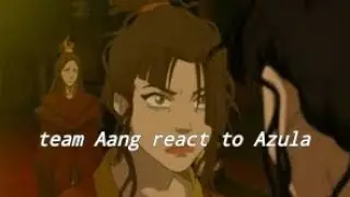 ATLA react to Azula (ANGST) ]lots of mistakes[ live, love, Azula]