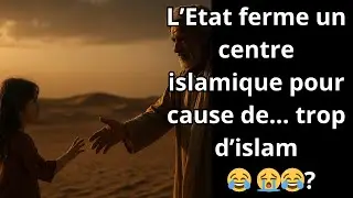 L&rsquo;Etat ferme un centre islamique pour cause de&hellip; trop d&rsquo;islam😂 😭😂?