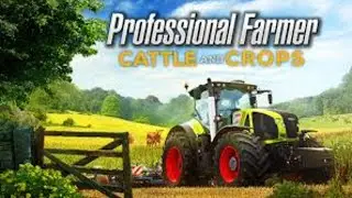 Professional Farmer: Cattle and Crops #4 Растим по научному