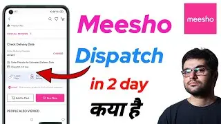 Dispatch in 2 Day meaning Meesho