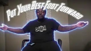 Put your best foot forward 