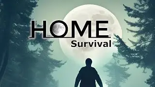 Game Trailer HOME-Survival © 2024