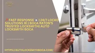 Emergency Locksmith Boca Raton, FL | Auto Locksmith Boca