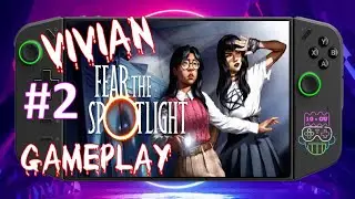 #2/5 - Fear the Spotlight Fusibles et climatiseur - Vivian Gameplay FR - Lenovo Legion Go