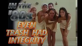 In The 80s Even Trash Had Integrity!  #movie #moviefacts #80smovies #comedyfilms #film #moviereview