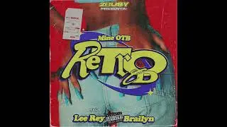 ReTrO CD - @mineotb x Brailyn x @LeeReyDR