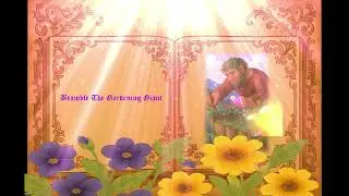 Bramble the Gardening Giant | Heartwarming Fantasy Storytelling &ndash; Bards of the Sound Fable