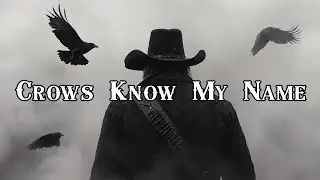 Crows Know My Name