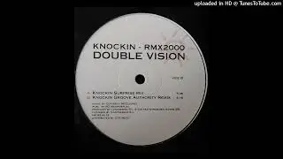 Double Vision - Knockin (Groove Autority Remix) 2000