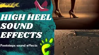 SIGMASFX -  SEXY HIGH HEEL SOUND EFFECTS (NO COPYRIGHT FOOTSTEPS SOUND EFFECTS)