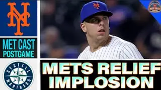 Mets Postgame - Bullpen COLLAPSES Again: Mariners Drop 11 Runs | Trade Deadline Moves Backfire