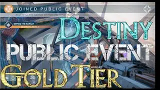 Destiny - Gold Tier Public Event on Earth