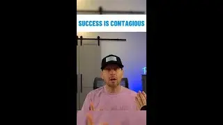 Success Is Contagious