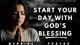 ALWAYS PRAY BEFORE YOU START YOUR DAY | MORING PRAYER