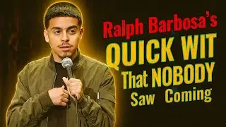 Ralph Barbosa’s Quick Wit That Nobody Saw Coming