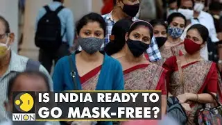 Is India ready to go mask-free? Indian states ease mask mandates | World English News | WION