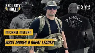 From Ranger Regiment to Mentor: How Military Excellence Builds Leaders | Michael Meegan