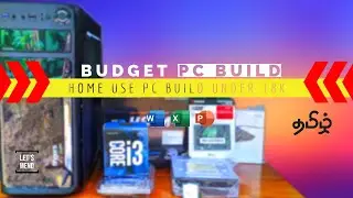 HOME USAGE PC BUILD UNDER 18K BUDGET | PC BUILD TAMIL | Let's Mend