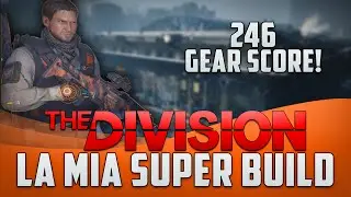 THE DIVISION - LA MIA SUPER BUILD